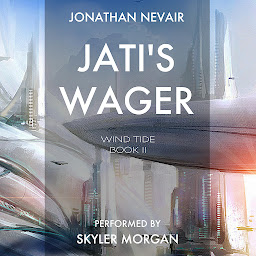 Icon image Jati's Wager: Wind Tide: a space opera series