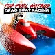 Top Fuel -  Boat Racing Game