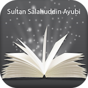 Top 40 Books & Reference Apps Like Sultan Salahuddin Ayubi - The Great Warrior - Best Alternatives