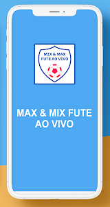 Max & Mix - Futebol Ao Vivo
