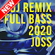 Dj Remix Full Bass 2020 Joss Nonstop Offline - Androidアプリ