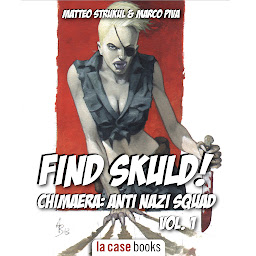 Icon image Find Skuld!: Chimaera: Anti Nazi Squad!