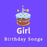 Top 40 Music & Audio Apps Like Birthday song for Girl - Best Alternatives
