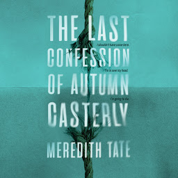 Icon image The Last Confession of Autumn Casterly