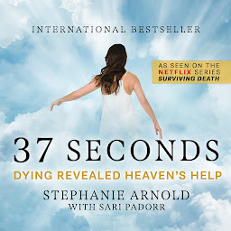 Icon image 37 Seconds: Dying Revealed Heaven's Help