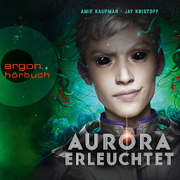 Icon image Aurora erleuchtet - Aurora Rising, Band 3 (Ungekürzte Lesung)