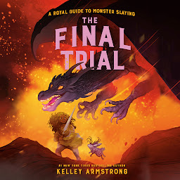 Icon image The Final Trial: Royal Guide to Monster Slaying, Book 4