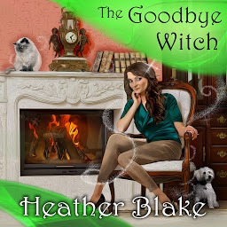 Icon image The Goodbye Witch: A Wishcraft Mystery