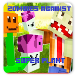 Cover Image of Download Zombies against super plant  APK
