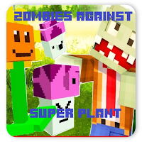 Zombies Against Super Plant for MCPE