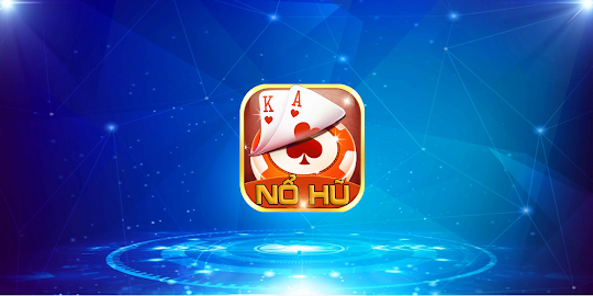 NoHu : Game Bai Doi Thuong