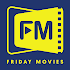 Friday Movies4.0