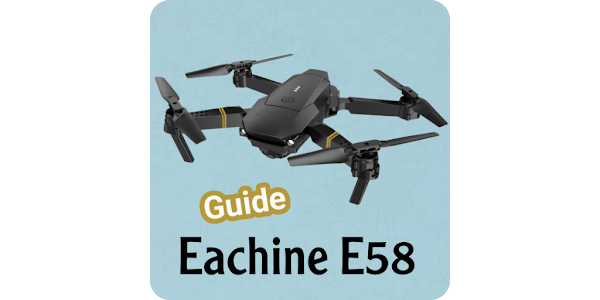 eachine e58 guide Apps on Google Play
