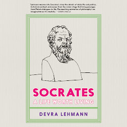 Icon image Socrates: A Life Worth Living