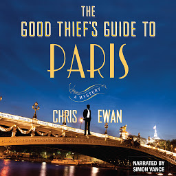 Icon image The Good Thief’s Guide to Paris