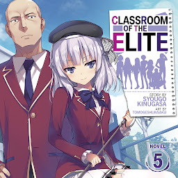 Icon image Classroom of the Elite (Light Novel) Vol. 5