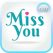 Miss You Gifs