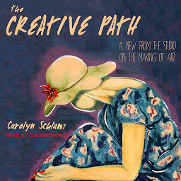 Icon image The Creative Path: A View from the Studio on the Making of Art