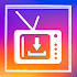 Video Downloader for IGTV - Igtv TUBE1.0.7