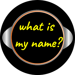 What is my name?