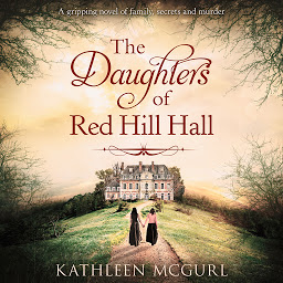 Icon image The Daughters Of Red Hill Hall