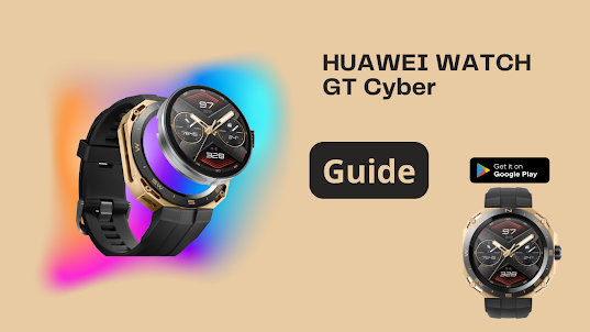 HUAWEI WATCH GT Cyber Guide