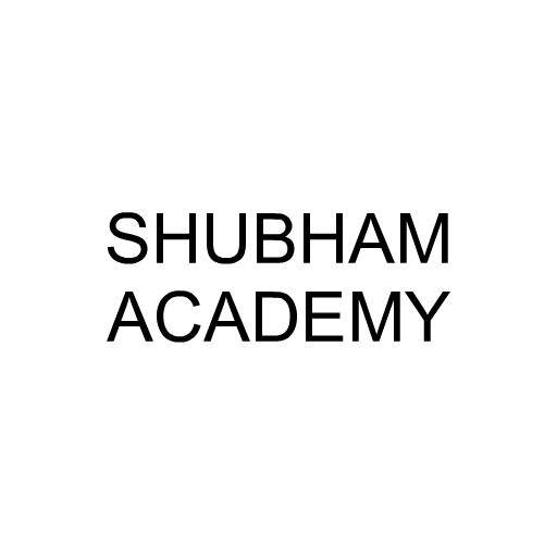 SHUBHAM ACADEMY