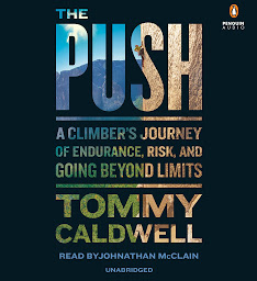 图标图片“The Push: A Climber's Journey of Endurance, Risk, and Going Beyond Limits”