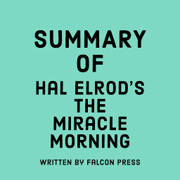 Icoonafbeelding voor Summary of Hal Elrod's The Miracle Morning
