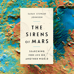 Obraz ikony: The Sirens of Mars: Searching for Life on Another World