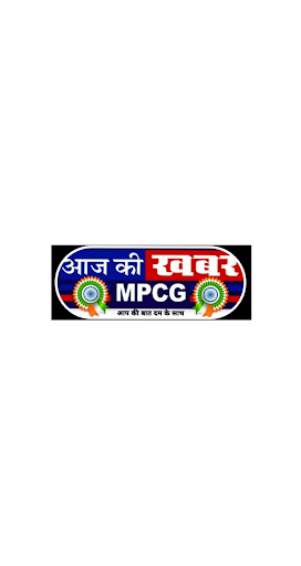 Aaj Ki Khabar MPCG News
