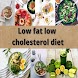 Low fat and cholesterol diet