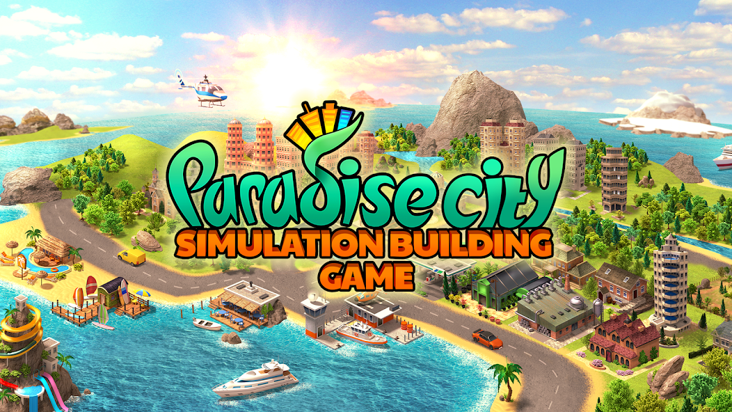 Paradise City: Building Sim Game 2.7.0 APK + Mod (Unlimited money) untuk android