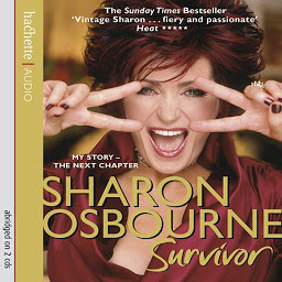 Icon image Sharon Osbourne Survivor: My Story - the Next Chapter