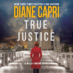 Icon image True Justice: A Judge Willa Carson Mystery