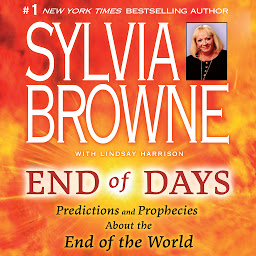 Icon image End of Days: Predictions and Prophecies about the End of the World