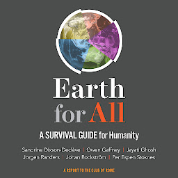 Icon image Earth for All: A Survival Guide for Humanity