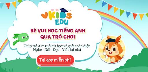 Bé Học Tiếng Anh - Vkids Edu - Ứng Dụng Trên Google Play