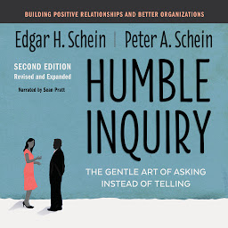Icon image Humble Inquiry, Second Edition: The Gentle Art of Asking Instead of Telling