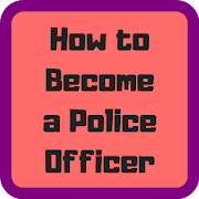 How to Become a Police Officer