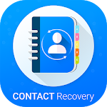 Cover Image of Скачать Contact Recovery - Recover Deleted All Contacts 1.8 APK