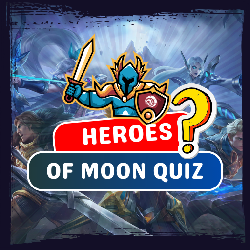 Heroes Of Moon : Quiz & Trivia