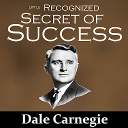Icon image The Little Recognized Secret of Success