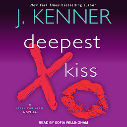 Icon image Deepest Kiss: A Stark Ever After Novella