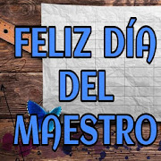 Feliz día del Maestro