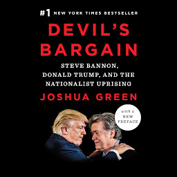 Obraz ikony: Devil's Bargain: Steve Bannon, Donald Trump, and the Nationalist Uprising