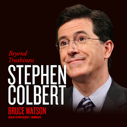 Icon image Stephen Colbert: Beyond Truthiness