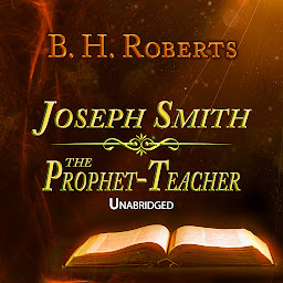 Icon image Joseph Smith the Prophet-Teacher
