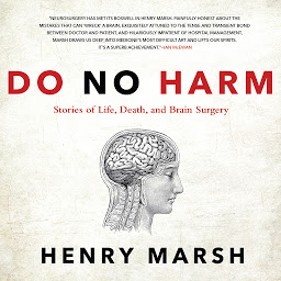 Imagen de icono Do No Harm: Stories of Life, Death, and Brain Surgery