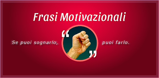 Frasi Motivazionali